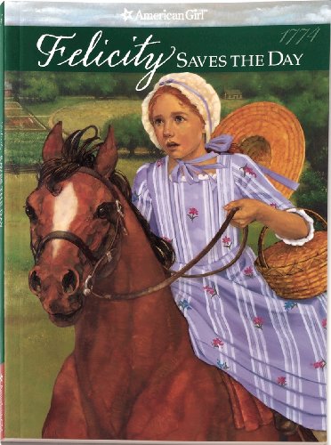 Beispielbild fr FELICITY SAVES THE DAY : A SUMMER STORY (THE AMERICAN GIRLS COLLECTION) (BOOK FIVE) [SIGNED] zum Verkauf von Second Story Books, ABAA