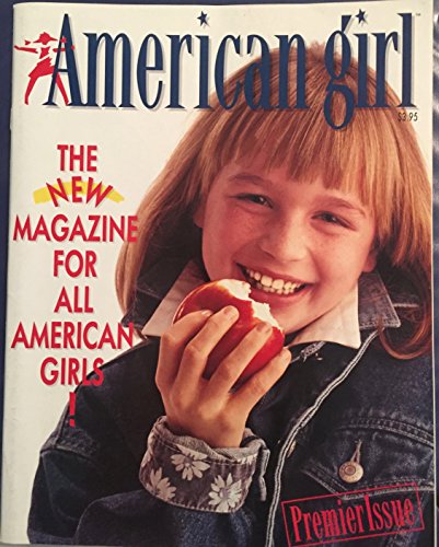 American Girl: The New Magazine for All American Girls! (9781562470623) by [???]