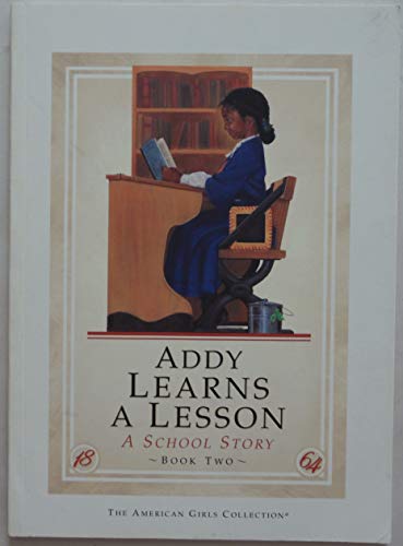 Imagen de archivo de Addy Learns a Lesson A School a la venta por SecondSale