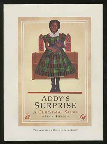 Stock image for Addy's Surprise Bk. 3 : A Christmas Story for sale by Better World Books