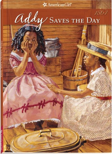 Addy Saves The Day (American Girls Collection) - Connie Porter