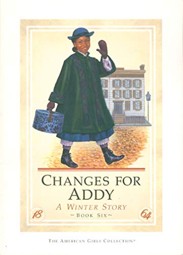 Beispielbild fr Changes for Addy Bk. 6 zum Verkauf von Better World Books