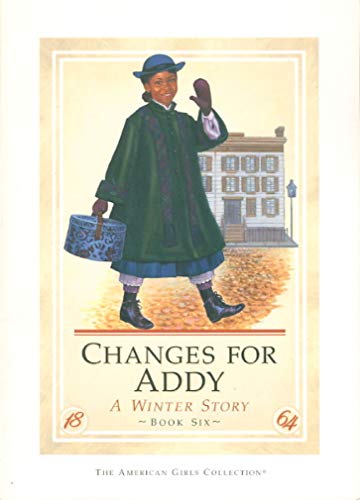 Stock image for Changes for Addy : A Winter Story for sale by Isle of Books