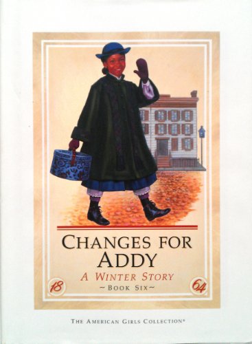 Stock image for CHANGES FOR ADDY (American Girl) for sale by Hawking Books