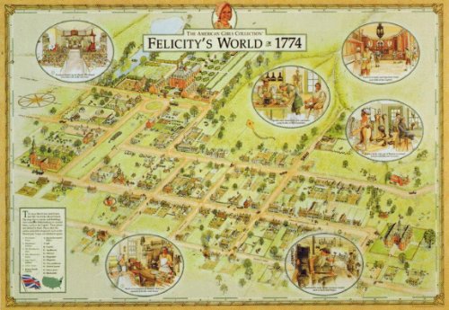 9781562474911: Felicity's World 1774: An American Girls Map