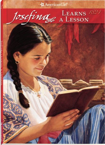 Josefina Learns a Lesson: A School Story (American Girls Collection)