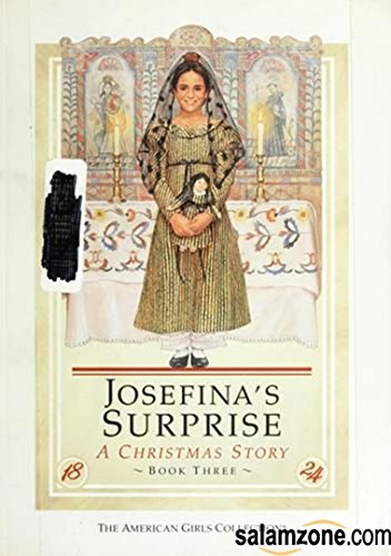 Josefina's Surprise: A Christmas Story (American Girls Collection)