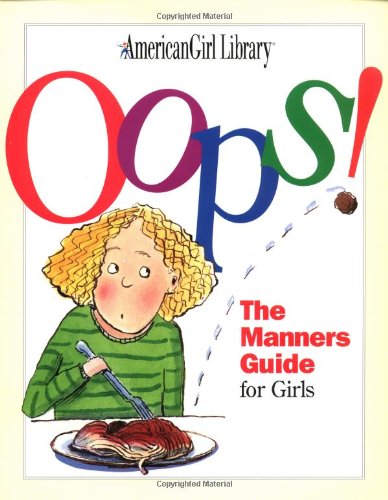 9781562475307: Oops!: The Manners Guide for Girls (American Girl Library)