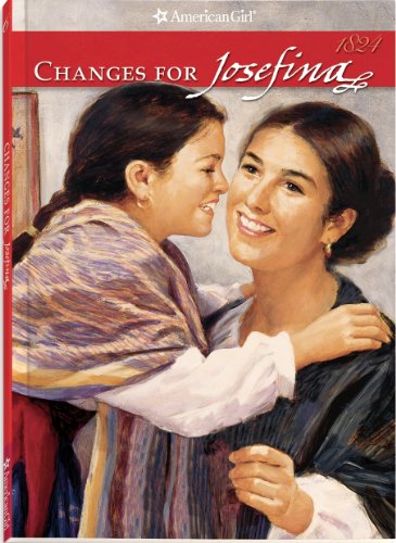 Stock image for Changes for Josefina: A Winter Story (The American Girls Collection, Book Six) for sale by Ergodebooks