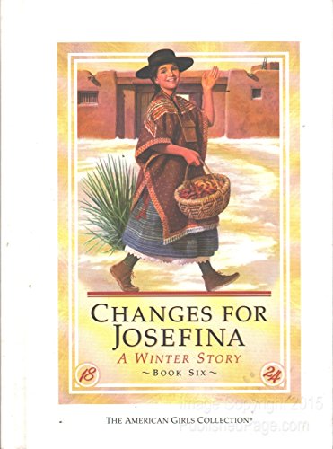 Beispielbild fr Changes for Josefina: A Winter Story (American Girl Collection) zum Verkauf von SecondSale