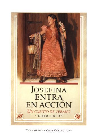 Beispielbild fr Josefina Entra En Accion / Josefina Saves the Day: UN Cuento De Verano (American Girl Collection) (Spanish Edition) zum Verkauf von Goodwill of Colorado