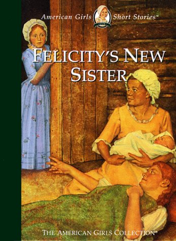 Beispielbild fr Felicitys New Sister American zum Verkauf von SecondSale