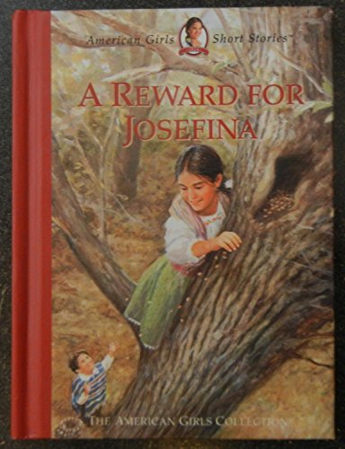 Stock image for A Reward for Josefina (American Girl Collection) for sale by SecondSale