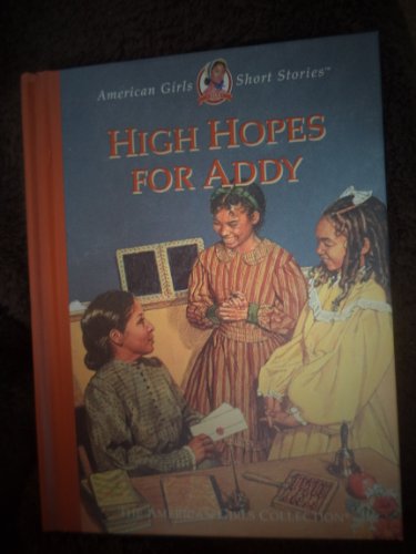 Imagen de archivo de High Hopes for Addy a la venta por Better World Books