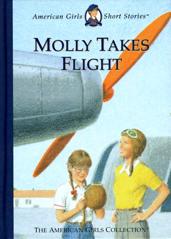 Beispielbild fr Molly Takes Flight (American Girl Collection) zum Verkauf von BooksRun