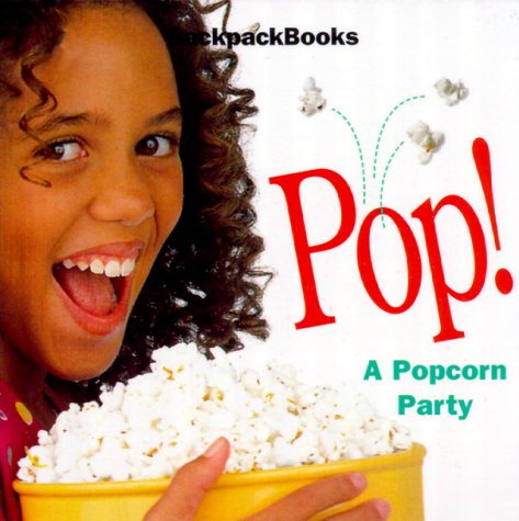 Pop: A Popcorn Party (Backpackbooks, 21) (9781562477783) by American Girl; Miniature Book Collection