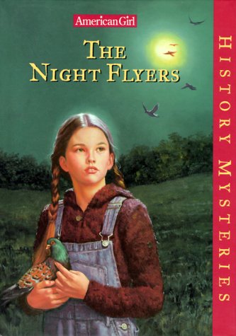 Stock image for The Night Flyers (American Girl History Mysteries) for sale by SecondSale