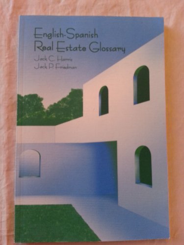 Stock image for English-Spanish Real Estate Glossary for sale by Half Price Books Inc.