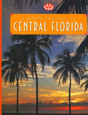 Stock image for A Photo Journey to Central Florida for sale by Star Canyon Books