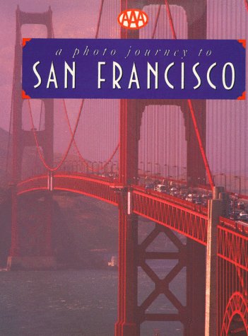 Stock image for AAA Photo-Journeys San Francisco for sale by Ergodebooks