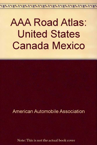 AAA road atlas: United States, Canada, Mexico (9781562510558) by American Automobile Association
