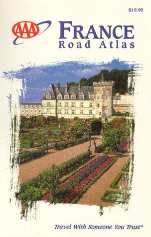 Aaa 1999 France Road Atlas (9781562512750) by AAA