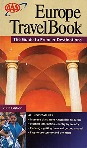 Stock image for AAA Europe Travel Book the Guide to Premier Destinations 2000 Edition for sale by Wonder Book