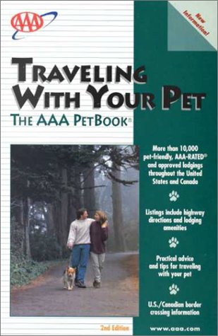 Stock image for Travelling With Your Pet: The AAA Pet Book (Traveling With Your Pet) for sale by Library House Internet Sales