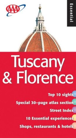 9781562514303: AAA Tuscany & Florence Essential Guide (Aaa Essential Tuscany & Florence)