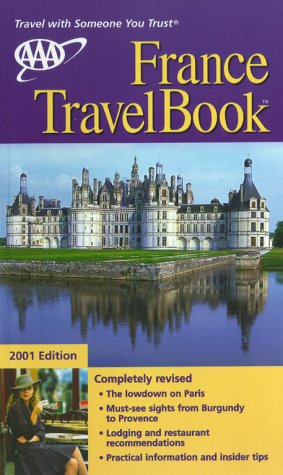 AAA 2001 France Travelbook (Aaa France Travelbook) (9781562514433) by AAA