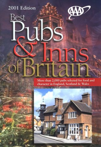 9781562514563: AAA 2001 Best Pubs and Inns of Britain: More Than 2,000 Pubs Selected for Food and Character in England, Scotland & Wales