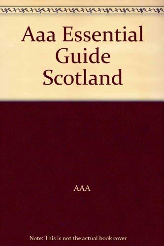 Essential Guide to Scotland (Essential Guides) (9781562515416) by AAA