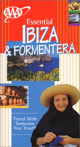 AAA Essential Guide Ibiza & Formentera (Essential Travel Guide Series) (9781562515997) by Sale, Richard