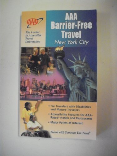 Stock image for AAA Barrier-Free Travel New York City (AAA's Barrier-Free Travel) for sale by Discover Books