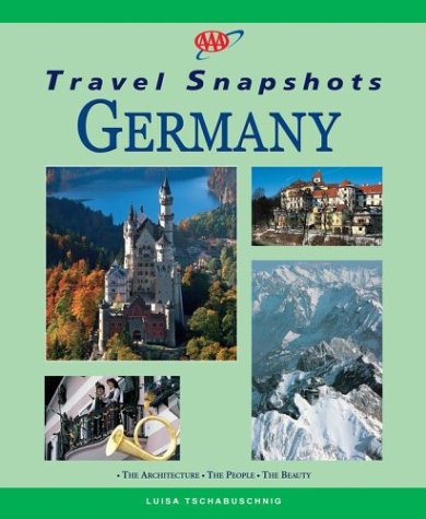 Imagen de archivo de AAA Travel Snapshots - Germany a la venta por ThriftBooks-Dallas