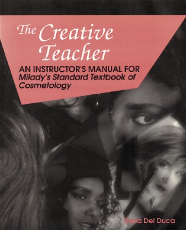 9781562530150: Creative Teacher: An Instructors Guide for Milady's Standard