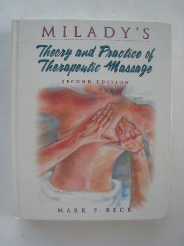Imagen de archivo de Milady's Theory and Practice of Therapeutic Massage a la venta por Ergodebooks