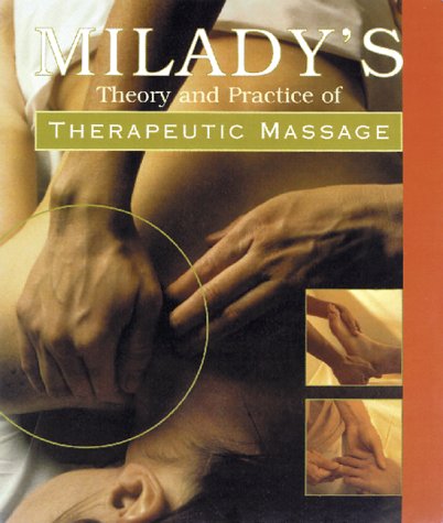 Beispielbild fr Theory & Practice of Therapeutic Massage zum Verkauf von Wonder Book