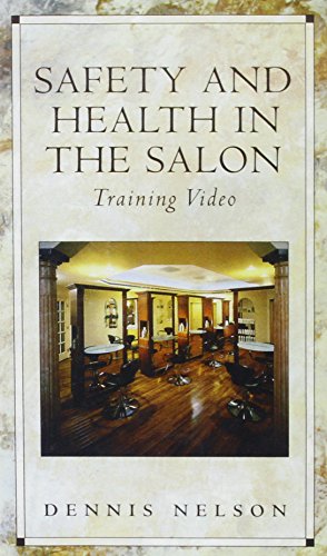 Safety and Health in the Salon: Training Video (9781562535933) by Nelson, Dennis