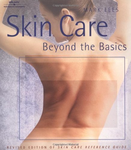 Stock image for Skin Care : Beyond the Basics for sale by Better World Books