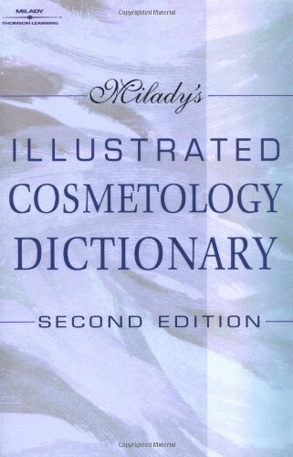 Imagen de archivo de Milady's Illustrated Cosmetology Dictionary a la venta por Better World Books