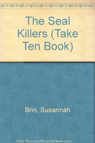 Beispielbild fr The Seal Killers (Take Ten Book) zum Verkauf von Ergodebooks