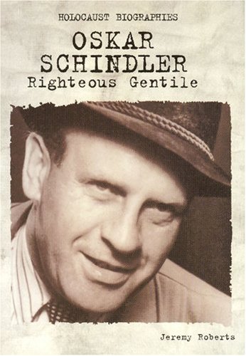 9781562544553: Oskar Schindler: Righteous Gentile