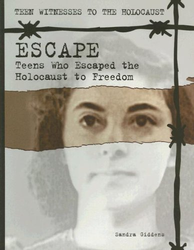 9781562544607: Escape: Teens Who Escaped the Holocaust to Freedom