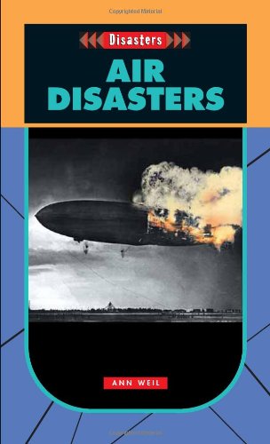 Air Disasters- Disasters (9781562546502) by Weil, Ann
