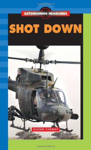 Stock image for Shot Down for sale by Better World Books: West