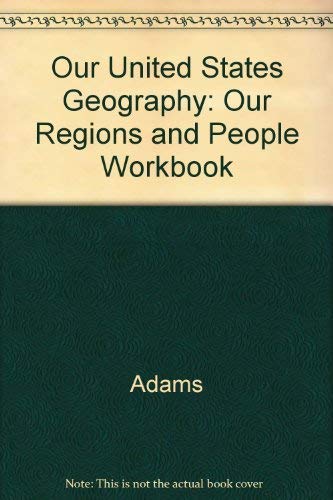 Stock image for Our United States Geography: Our Regions and People Workbook for sale by Wonder Book