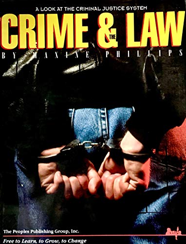 Stock image for Crime and the Law: A Look at the Criminal Justice System for sale by SecondSale