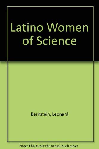 Latino Women of Science (9781562567057) by Bernstein, Leonard; Winkler, Alan; Zierdt-Warshaw, Linda