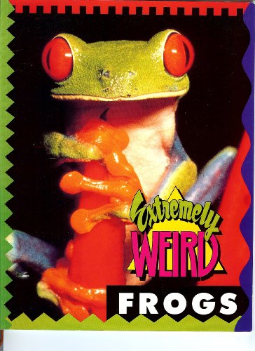 Beispielbild fr Extremely Weird Frogs zum Verkauf von Wonder Book